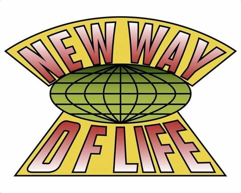 NEW WAY OF LIFE